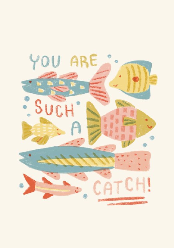 You Are Such a Catch