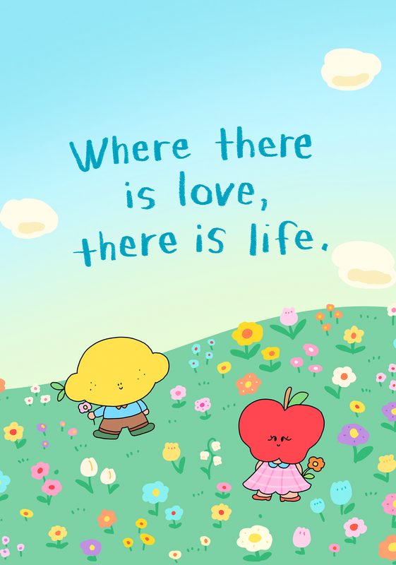Where There Is Love, There Is Life