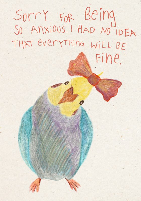 Sorry for Being So Anxious
