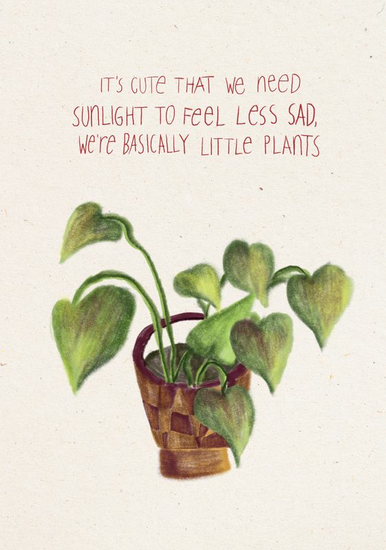 We're Basically Little Plants