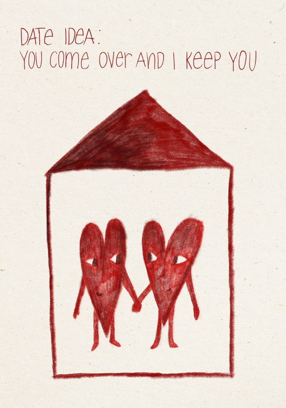 Date Idea: You Come Over and I Keep You